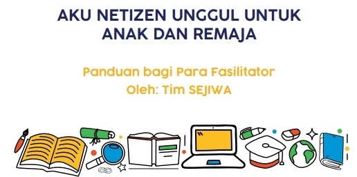Aku Netizen Unggul Untuk Anak dan Remaja